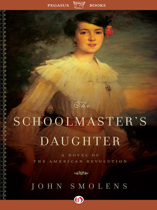 Title details for The Schoolmaster's Daughter by John Smolens - Available